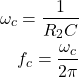 \begin{align*}\omega_{c}=\frac{1}{R_{2}C} \\f_{c}=\frac{\omega_{c}}{2 \pi}\end{align*}
