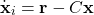 \begin{align*}\dot{\mathbf{x}}_{i}=\mathbf{r} - C\mathbf{x}\end{align*}