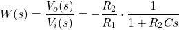 \begin{align*}W(s)=\frac{V_{o}(s)}{V_{i}(s)}=-\frac{R_{2}}{R_{1}}\cdot \frac{1}{1+R_{2}Cs}\end{align*}
