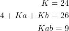 \begin{align*}K=24\\4+Ka+Kb=26 \\Kab=9 \end{align*}