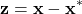 \begin{align*}\mathbf{z}=\mathbf{x}-\mathbf{x}^{*}\end{align*}