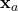 \mathbf{x}_{a}