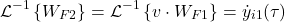 \begin{align*}\mathcal{L}^{-1}\left\{ W_{F2} \right\}=\mathcal{L}^{-1}\left\{ v\cdot W_{F1} \right\}=\dot{y}_{i1}(\tau )\end{align*}