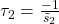 \tau_{2}=\frac{-1}{\tilde{s}_{2}}