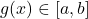 g(x)\in [a,b]