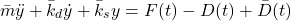 \begin{align*}\bar{m}\ddot{y}+\bar{k}_{d}\dot{y}+\bar{k}_{s}y=F(t)-D(t)+\bar{D}(t)\end{align*}